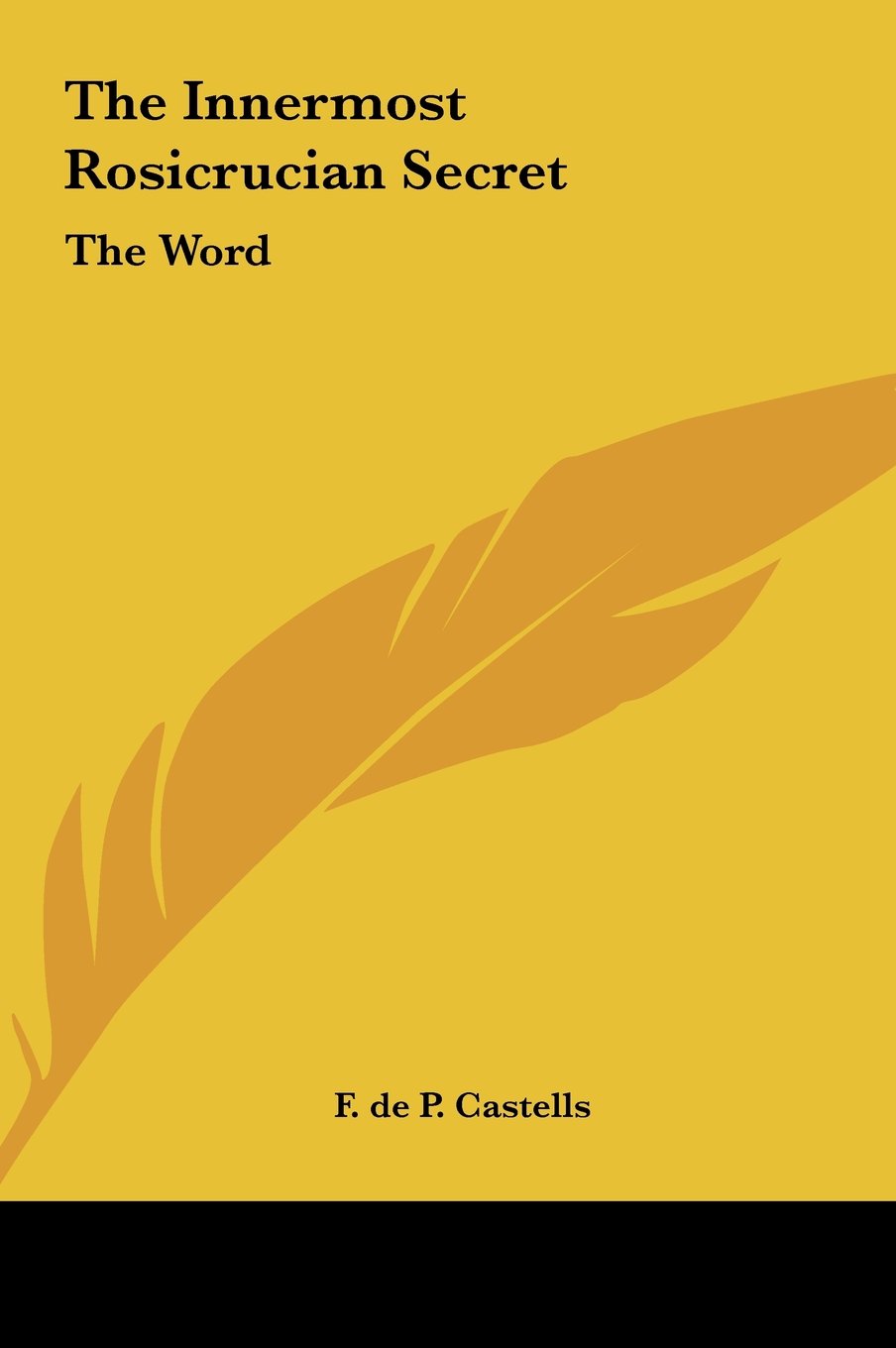 The Innermost Rosicrucian Secret: The Word Religion & Esotericism