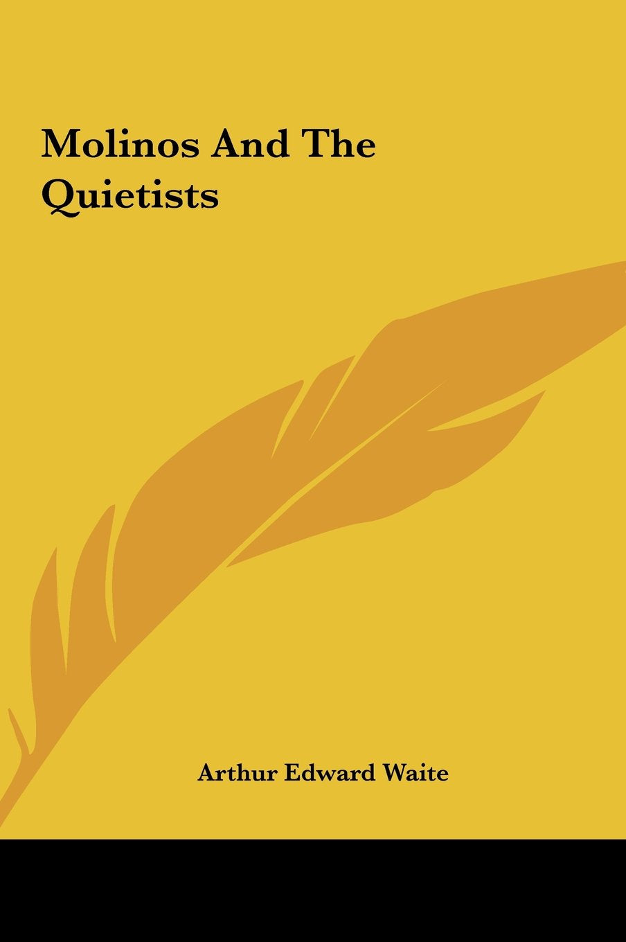 Molinos And The Quietists Religion & Esotericism