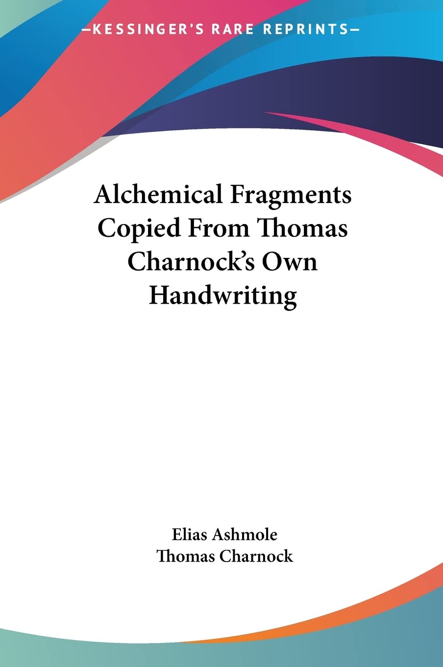 Alchemical Fragments Copied From Thomas Charnock's Own Handwriting Computer Science