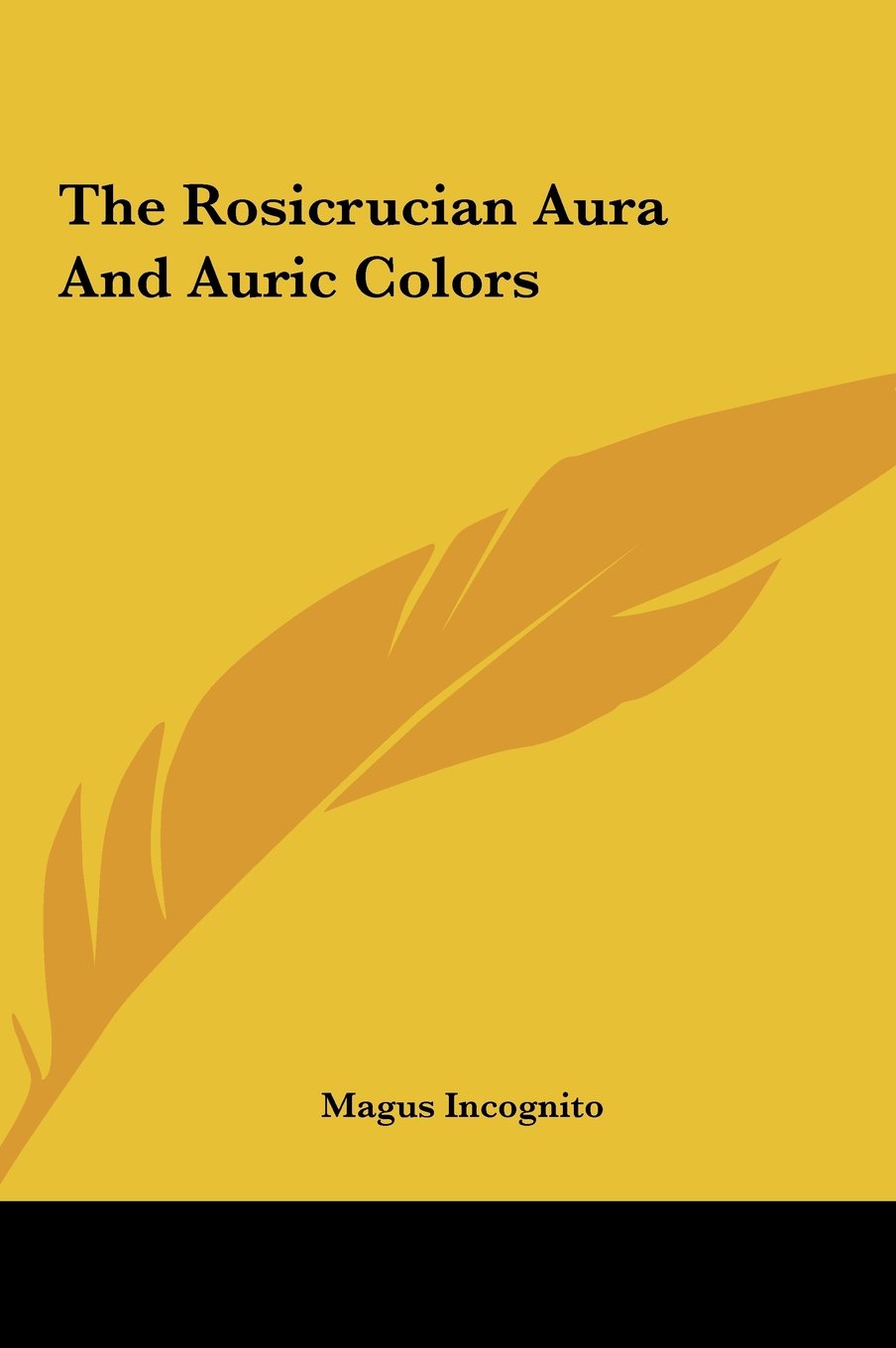The Rosicrucian Aura and Auric Colors Religion & Esotericism