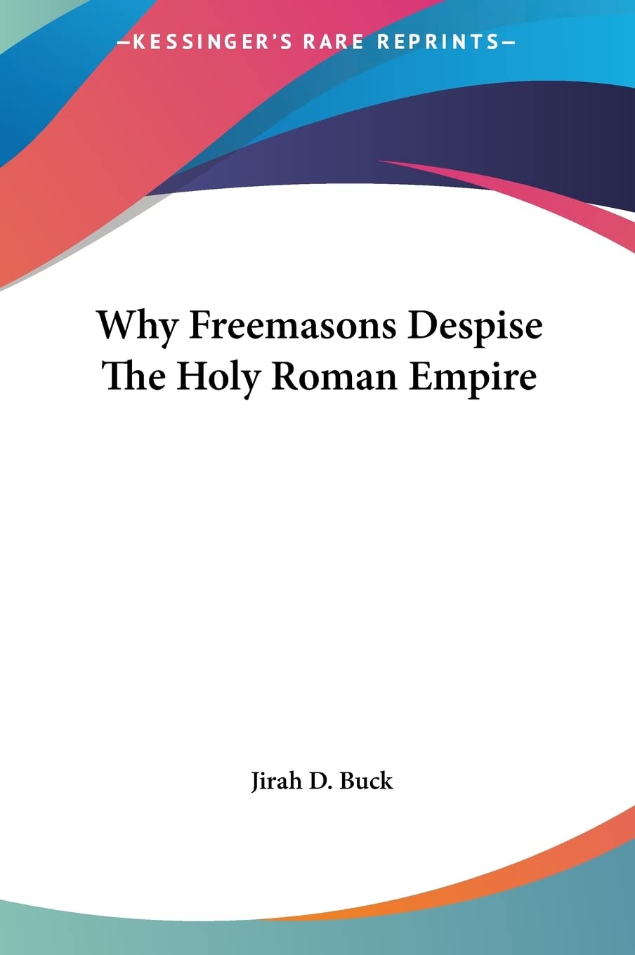 Why Freemasons Despise The Holy Roman Empire Social Sciences