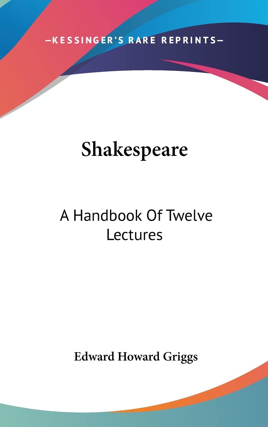 Shakespeare: A Handbook Of Twelve Lectures Contemporary literature