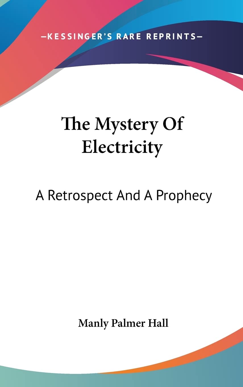 The Mystery Of Electricity: A Retrospect And A Prophecy Contemporary literature
