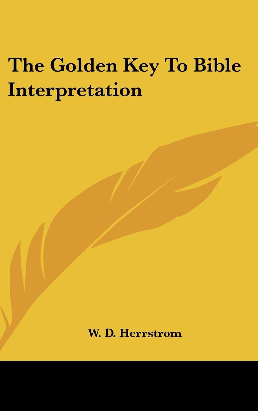 The Golden Key To Bible Interpretation Books