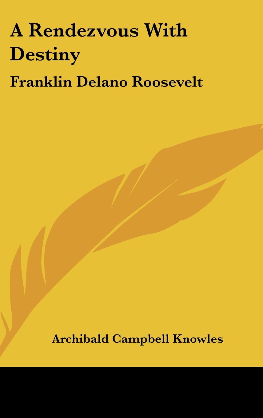 A Rendezvous With Destiny: Franklin Delano Roosevelt Books