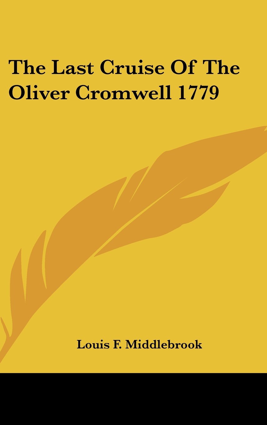 The Last Cruise Of The Oliver Cromwell 1779 Books