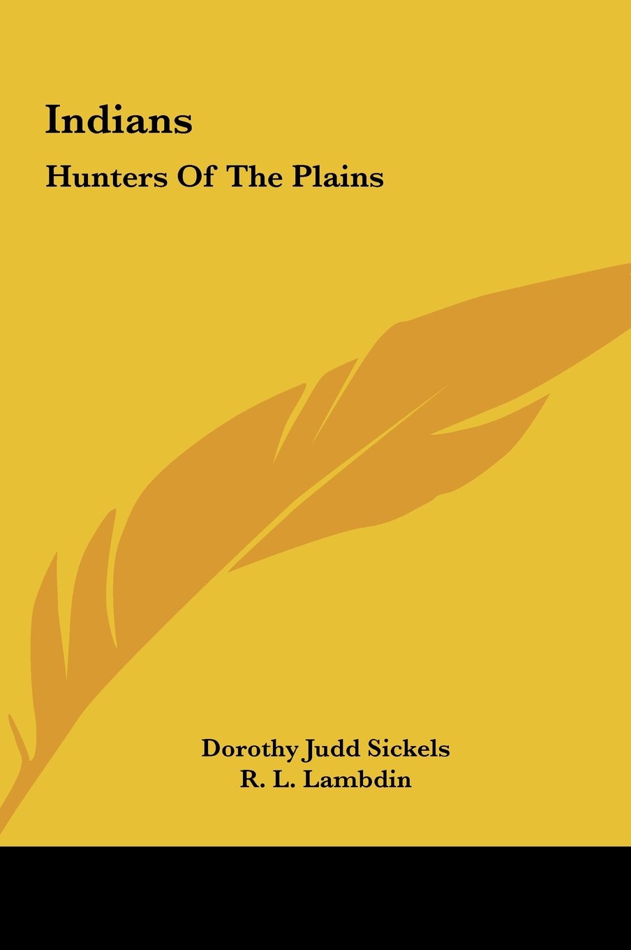 Indians: Hunters Of The Plains Books