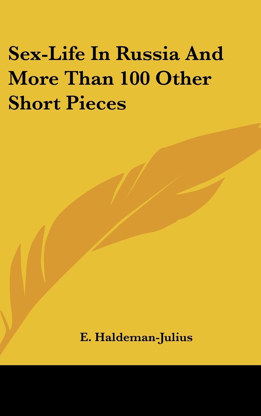 Sex-Life In Russia And More Than 100 Other Short Pieces Books