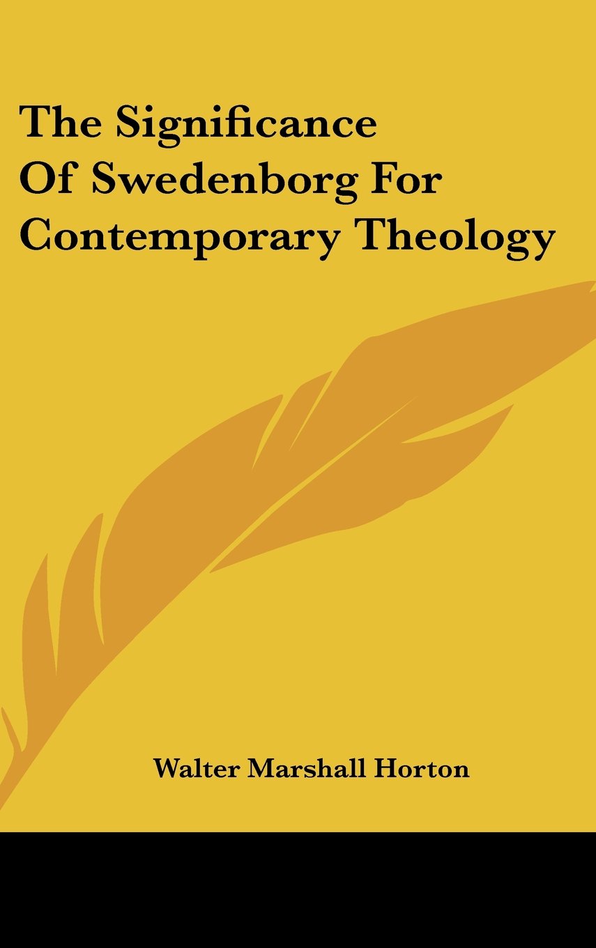 The Significance Of Swedenborg For Contemporary Theology Books