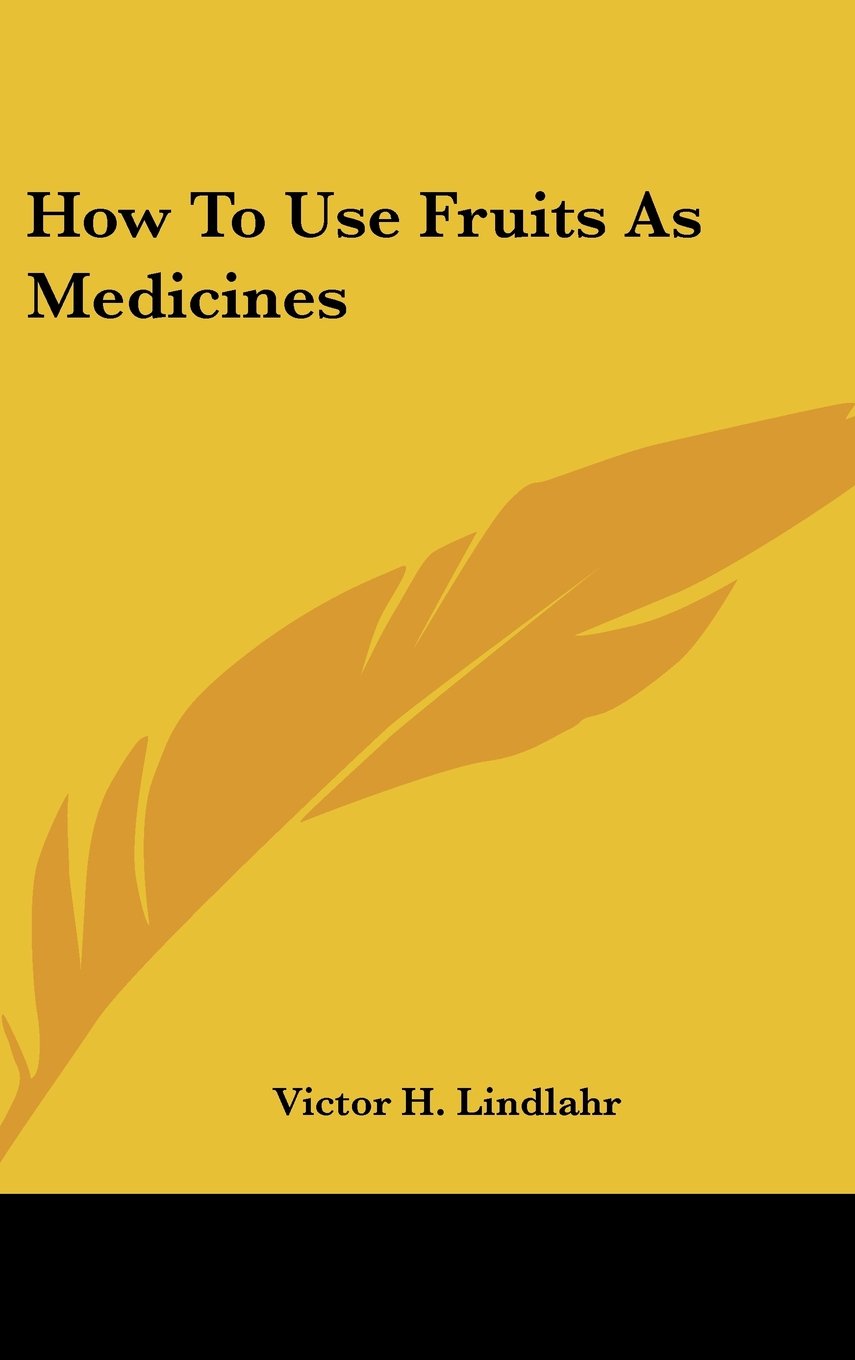 How To Use Fruits As Medicines Books