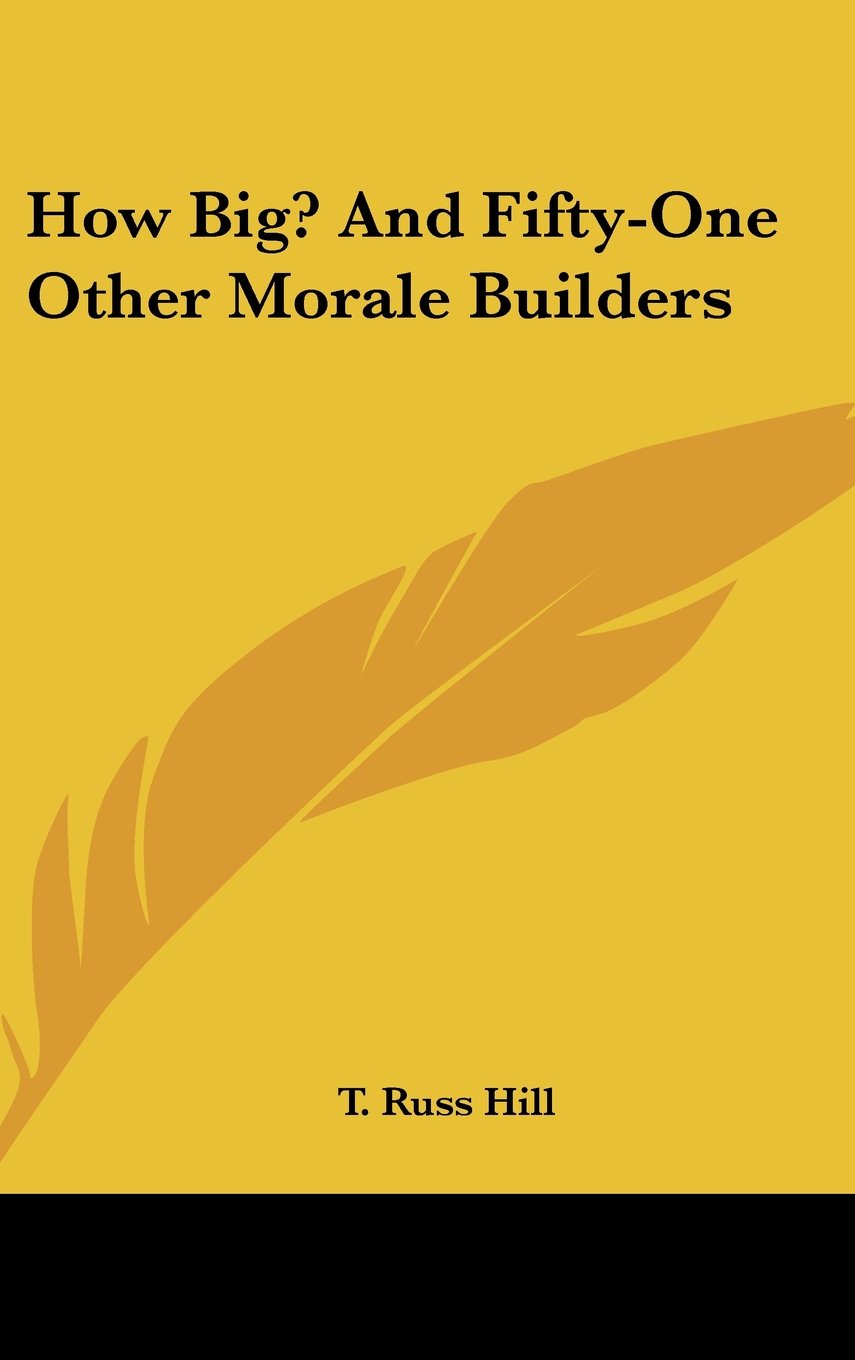 How Big? And Fifty-One Other Morale Builders Books