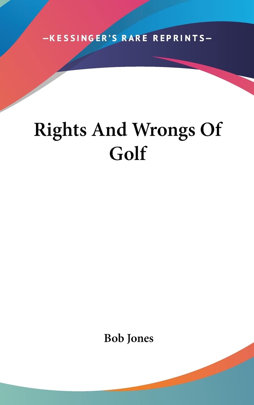 Rights And Wrongs Of Golf Philosophy