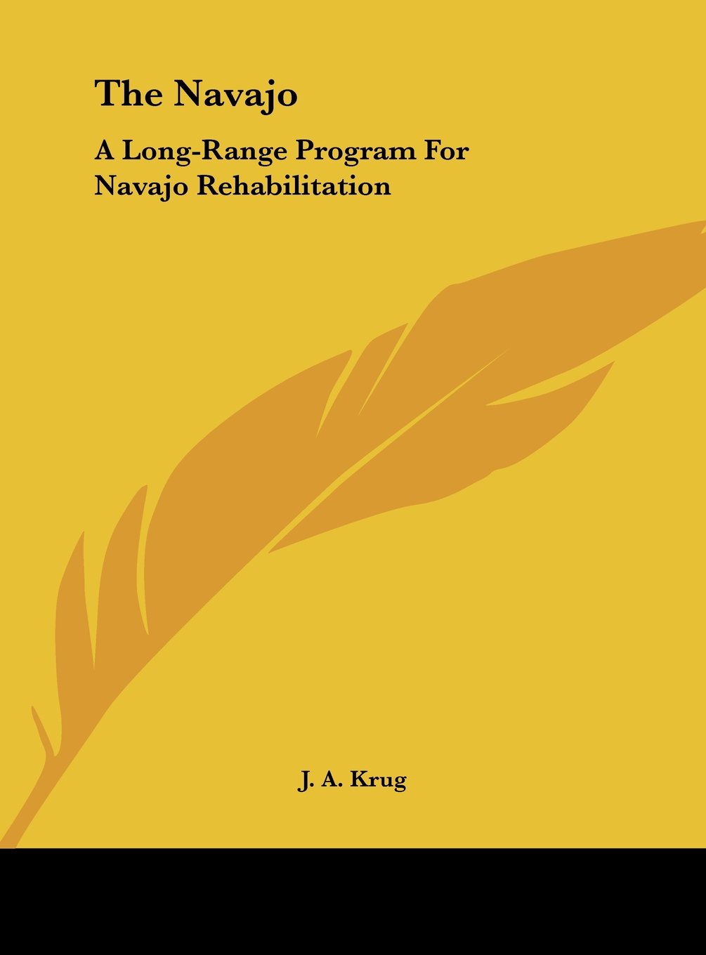 The Navajo: A Long-Range Program For Navajo Rehabilitation Contemporary literature
