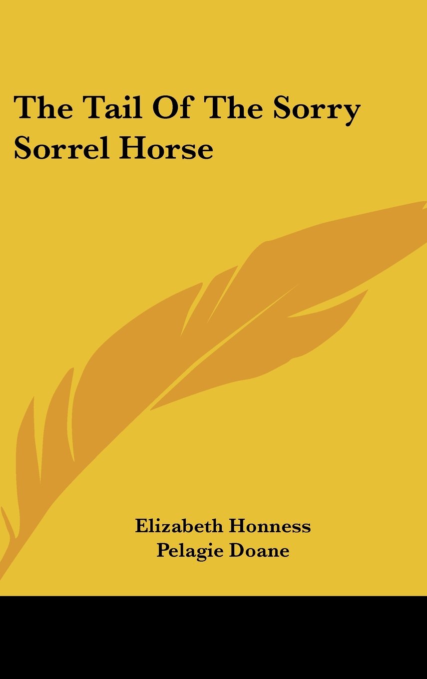 The Tail Of The Sorry Sorrel Horse Books