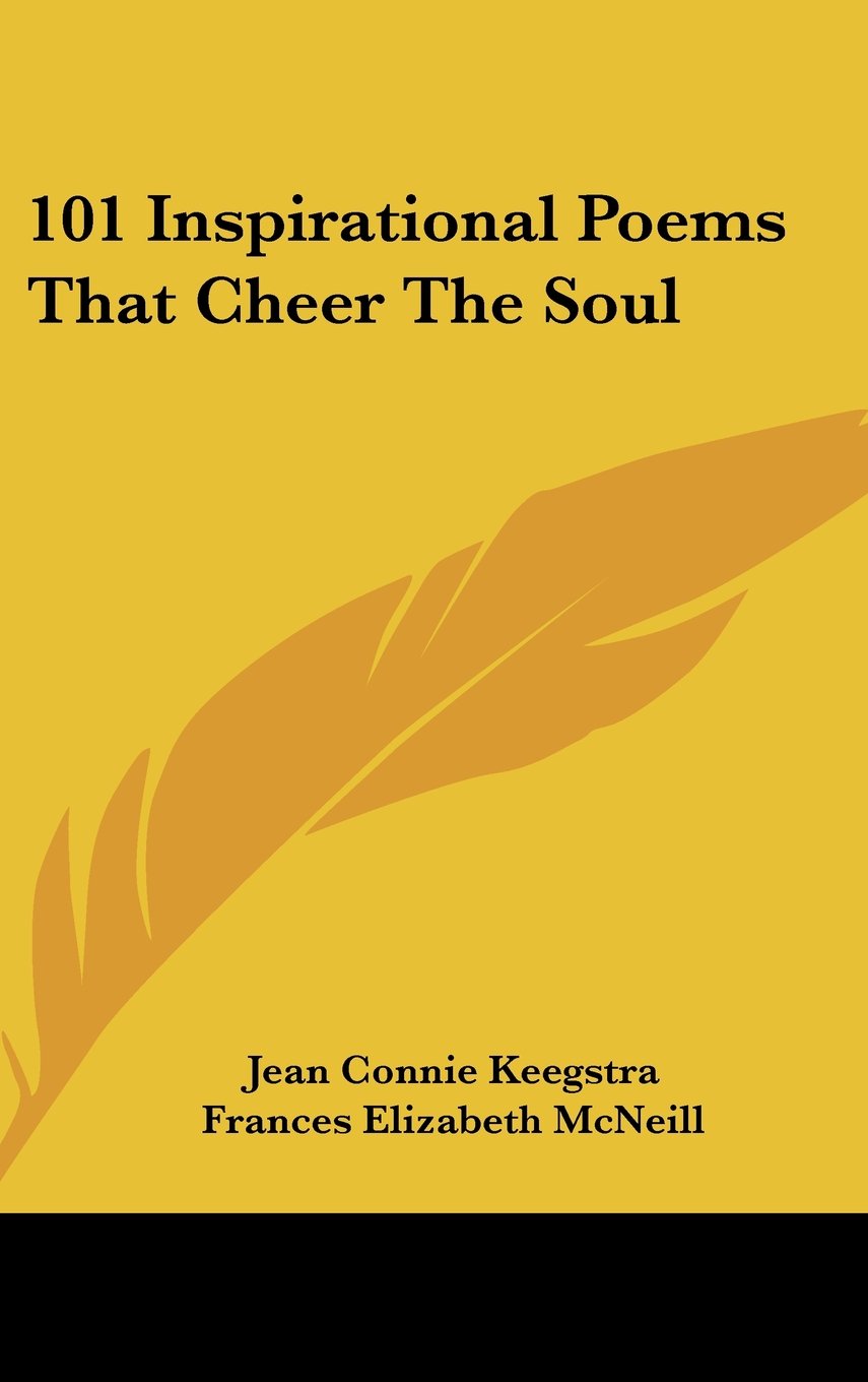 101 Inspirational Poems That Cheer The Soul Books