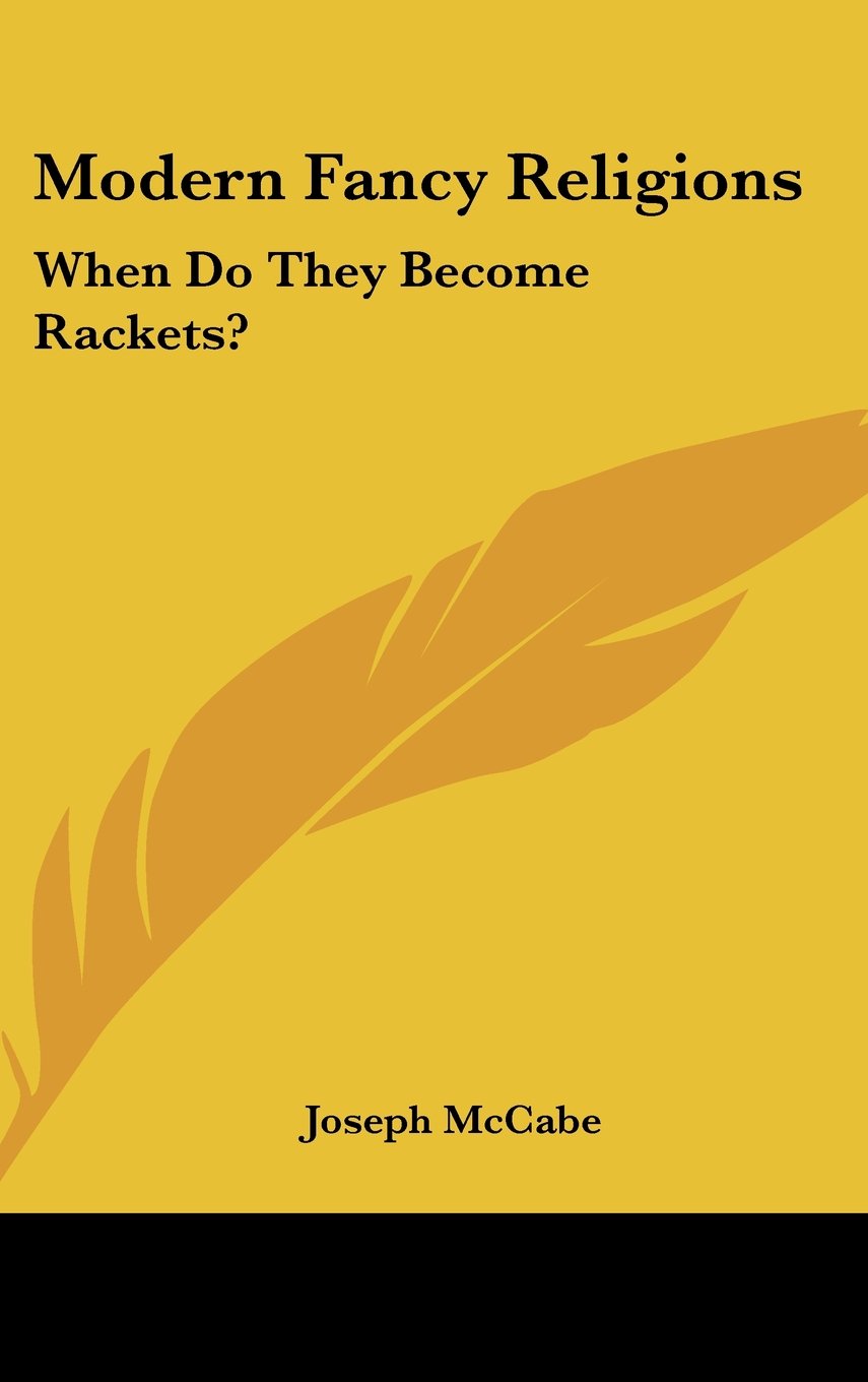 Modern Fancy Religions: When Do They Become Rackets? Books