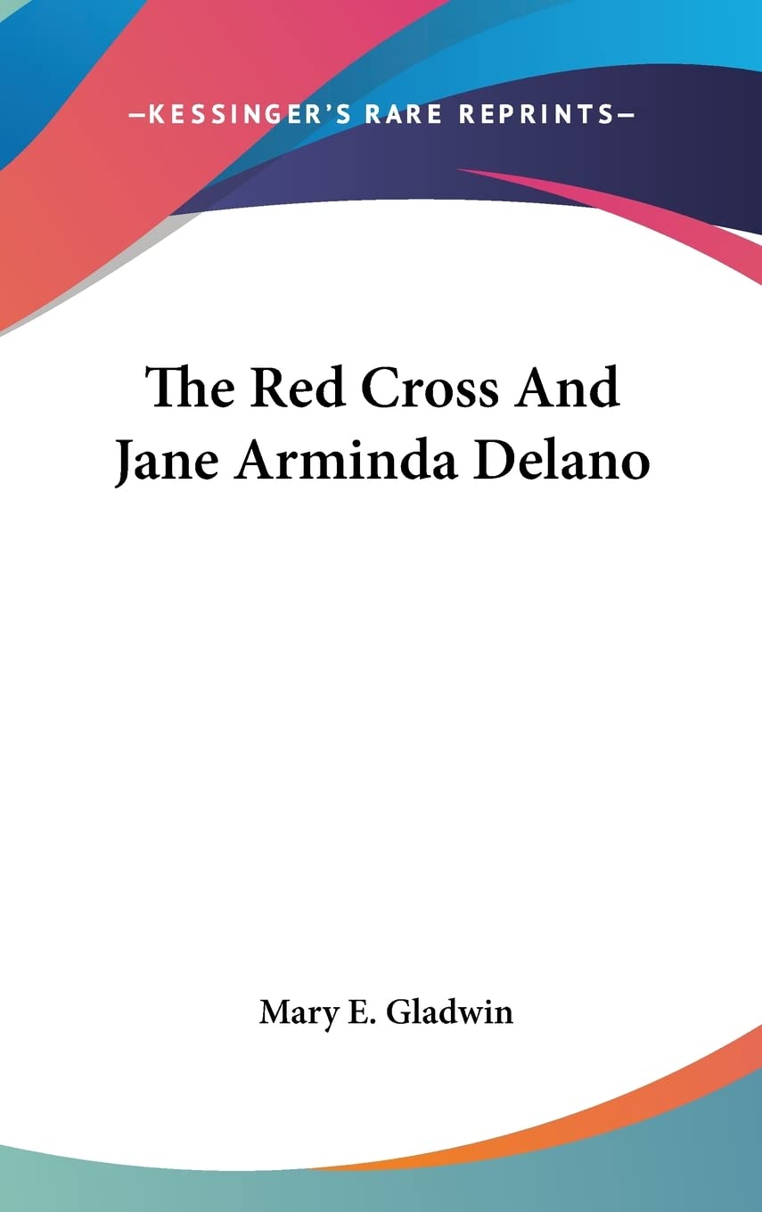The Red Cross And Jane Arminda Delano Social Sciences