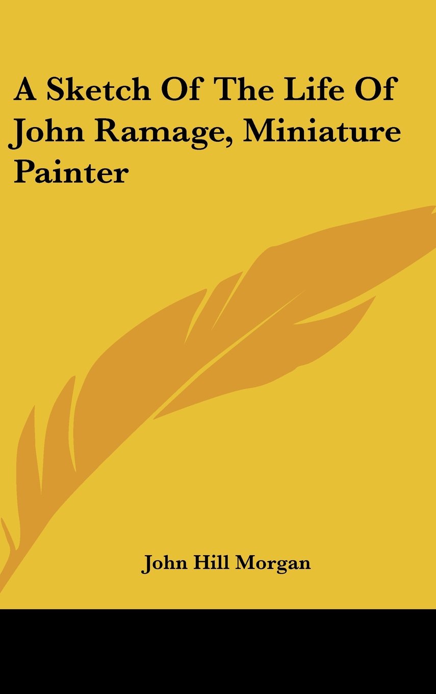 A Sketch Of The Life Of John Ramage, Miniature Painter Books