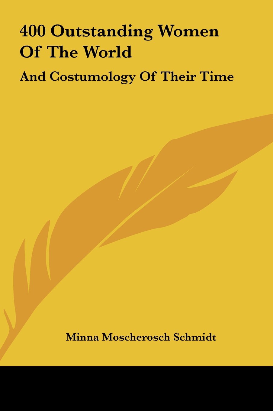 400 Outstanding Women Of The World: And Costumology Of Their Time Books