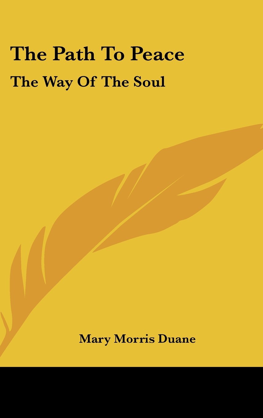 The Path To Peace: The Way Of The Soul Books