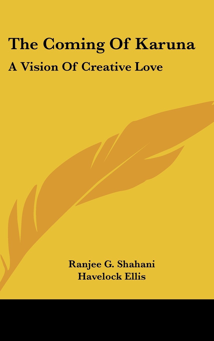 The Coming Of Karuna: A Vision Of Creative Love Books