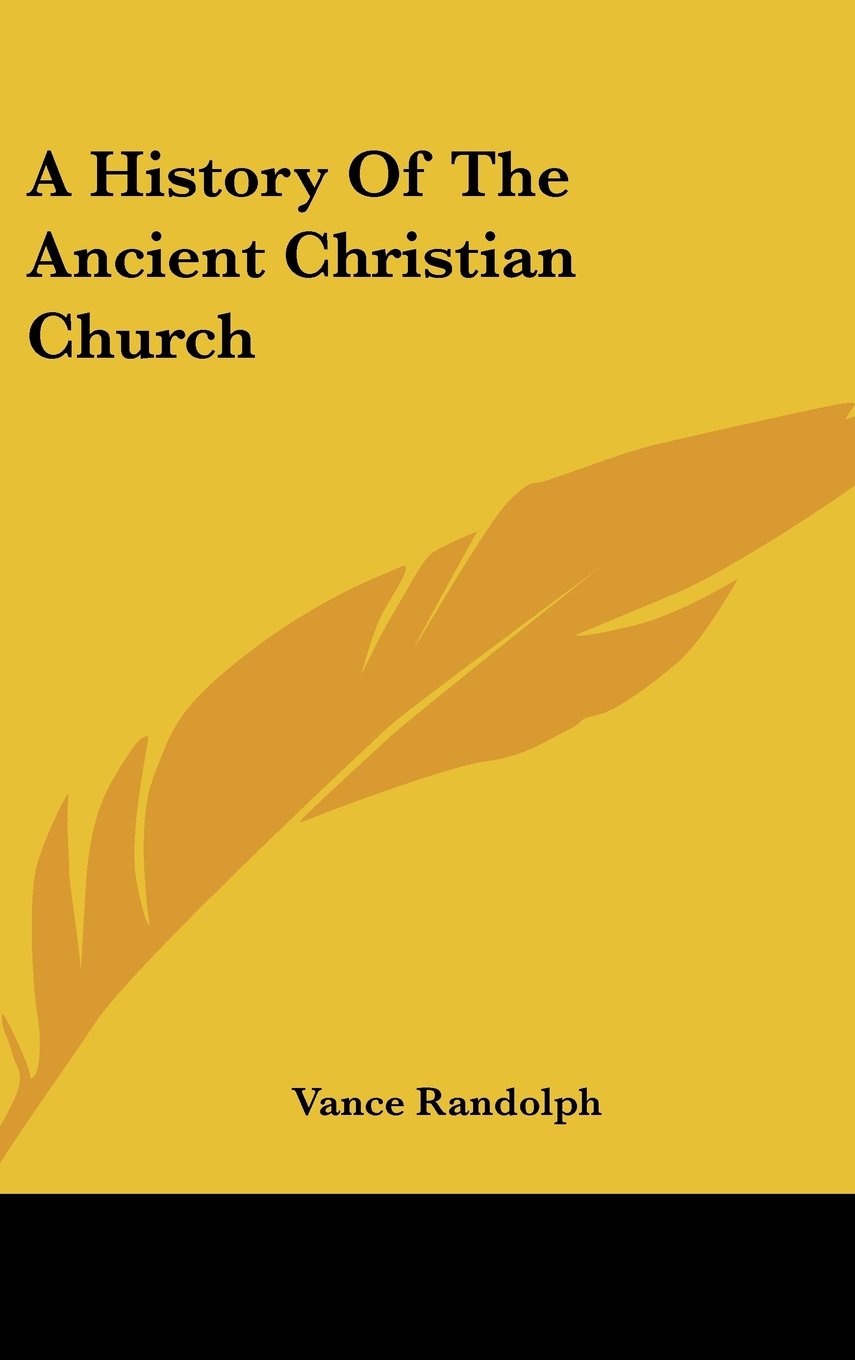 A History Of The Ancient Christian Church Politics & History