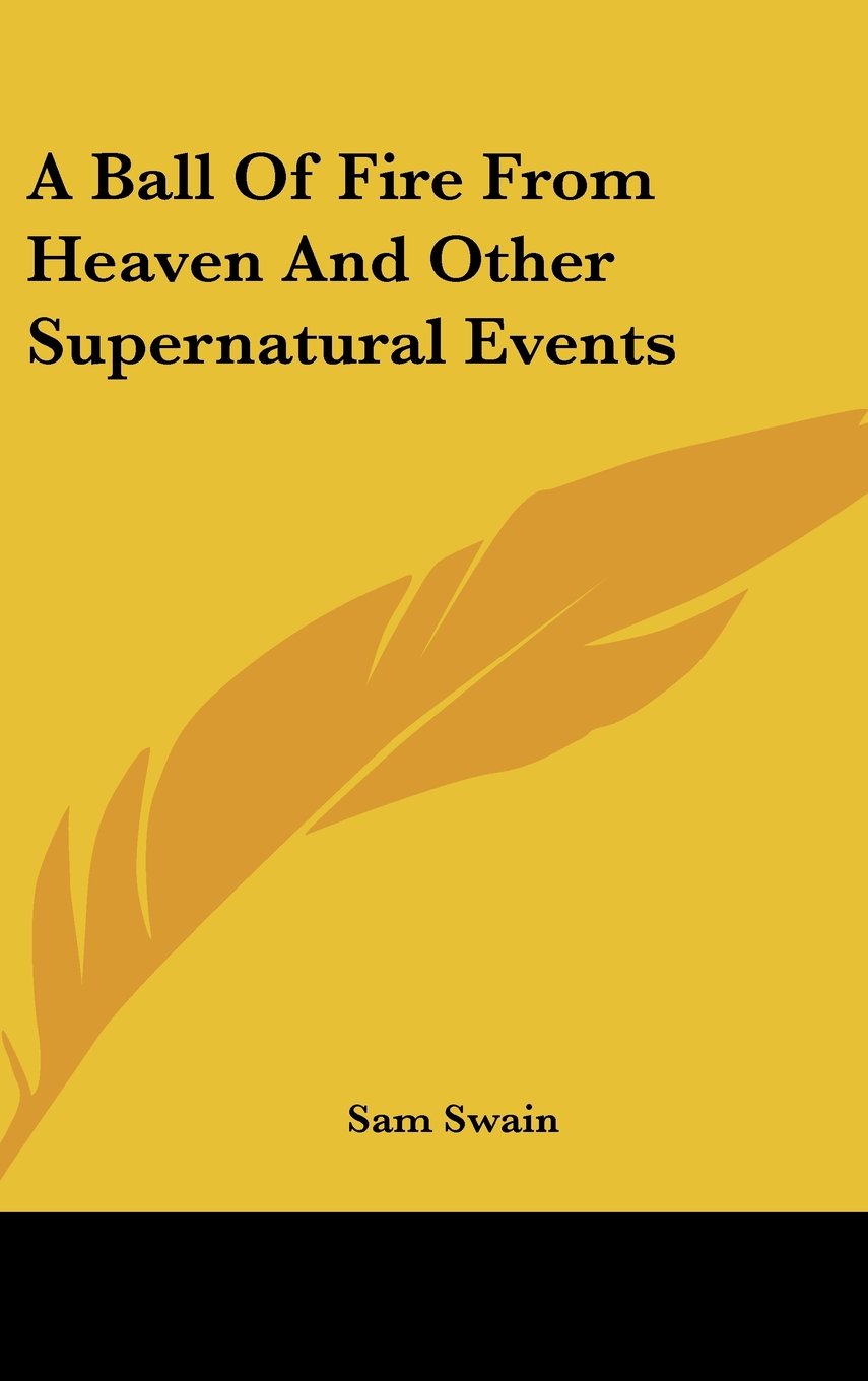A Ball Of Fire From Heaven And Other Supernatural Events Books