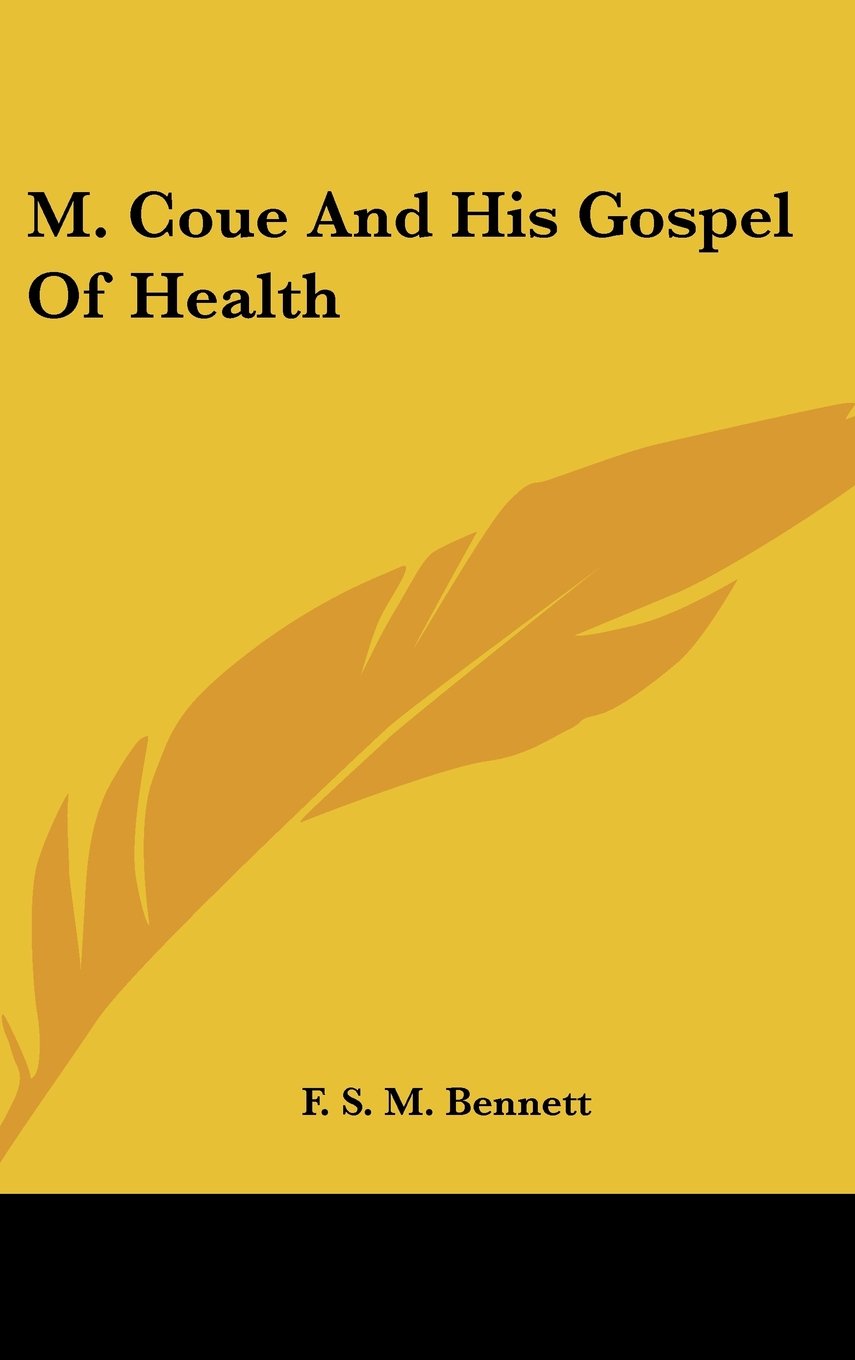 M. Coue And His Gospel Of Health Books