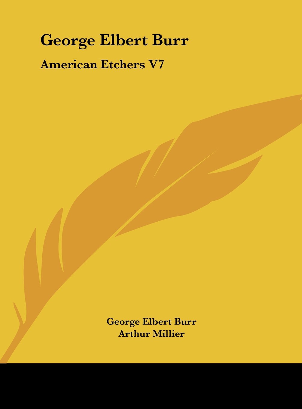 George Elbert Burr: American Etchers V7 Contemporary literature