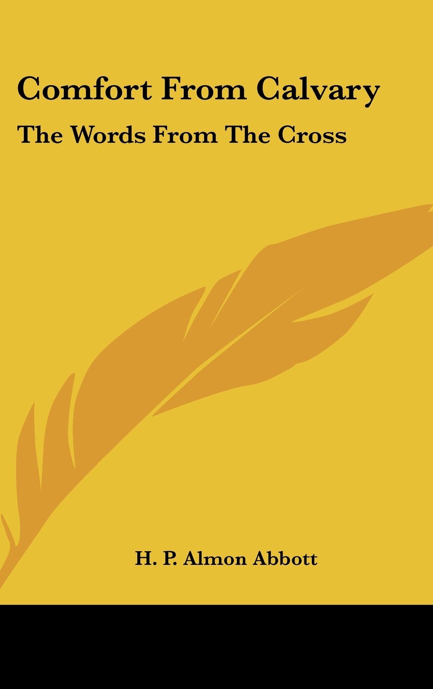 Comfort From Calvary: The Words From The Cross Books