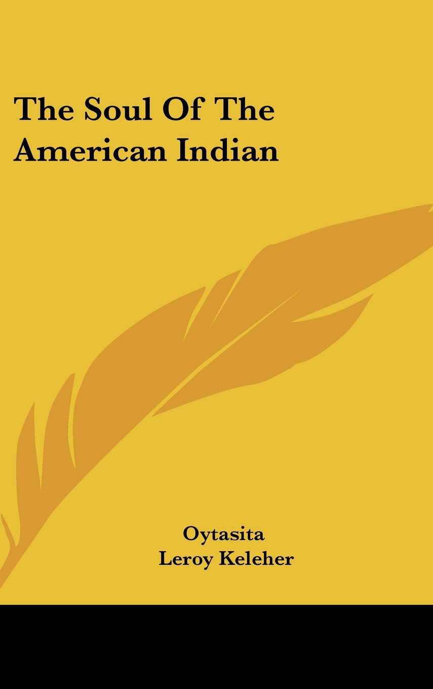 The Soul Of The American Indian Books