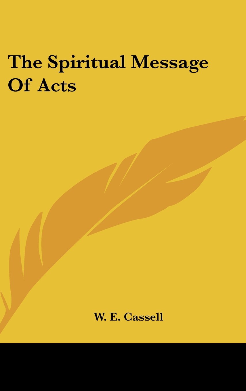 The Spiritual Message Of Acts Books