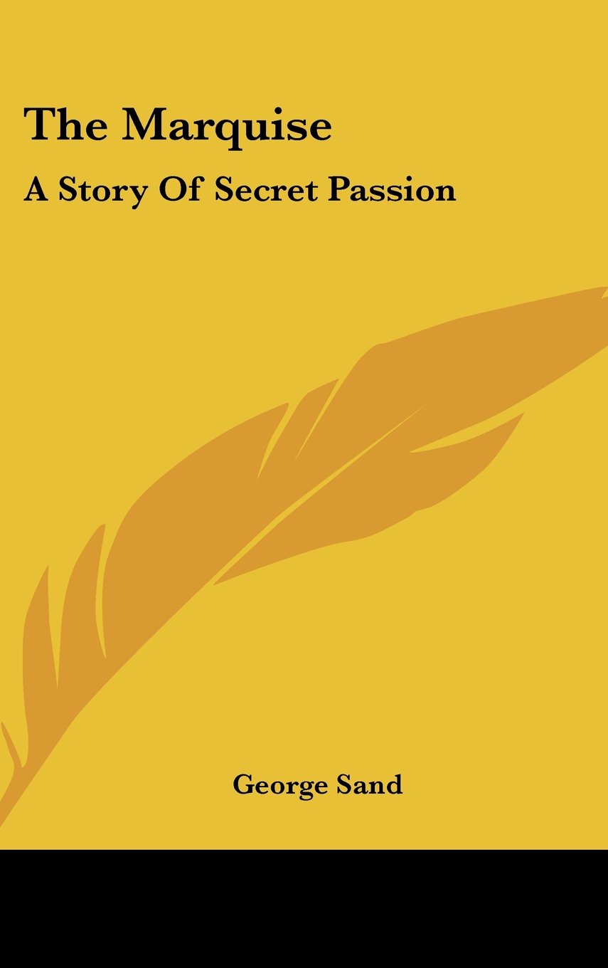 The Marquise: A Story Of Secret Passion Memories