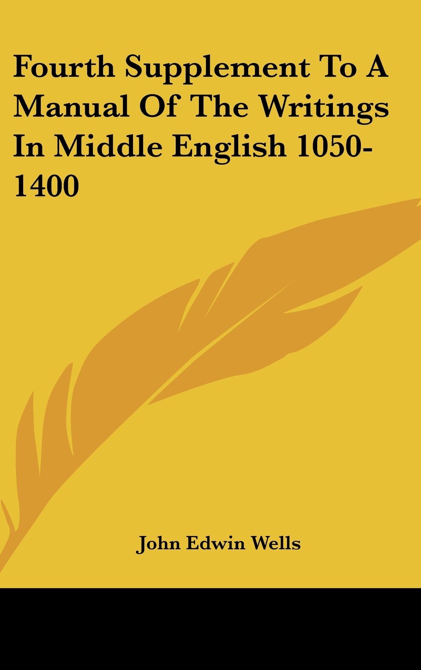 Fourth Supplement To A Manual Of The Writings In Middle English 1050-1400 Books