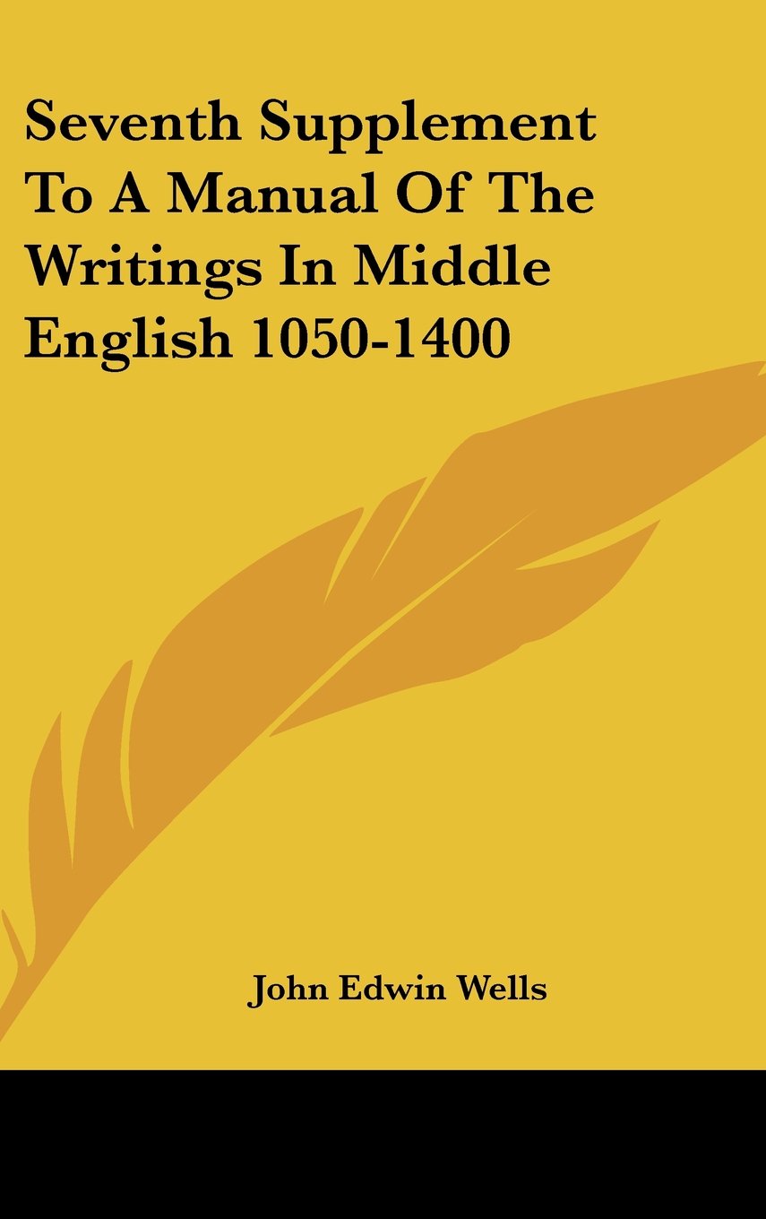 Seventh Supplement To A Manual Of The Writings In Middle English 1050-1400 Books