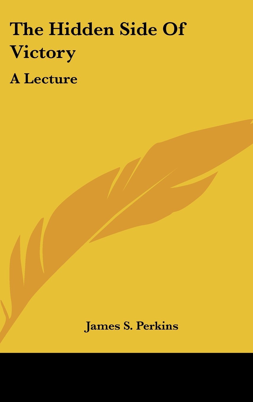 The Hidden Side Of Victory: A Lecture Books