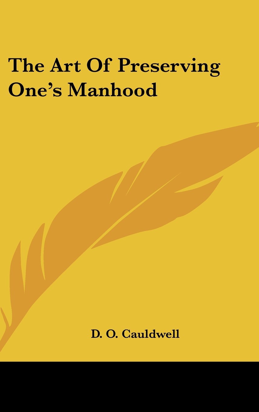 The Art Of Preserving One's Manhood Books