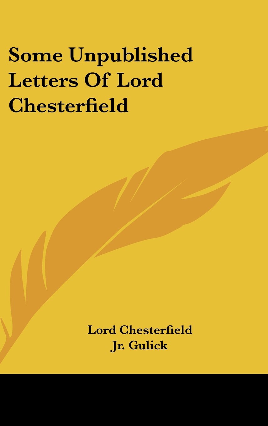 Some Unpublished Letters Of Lord Chesterfield Books