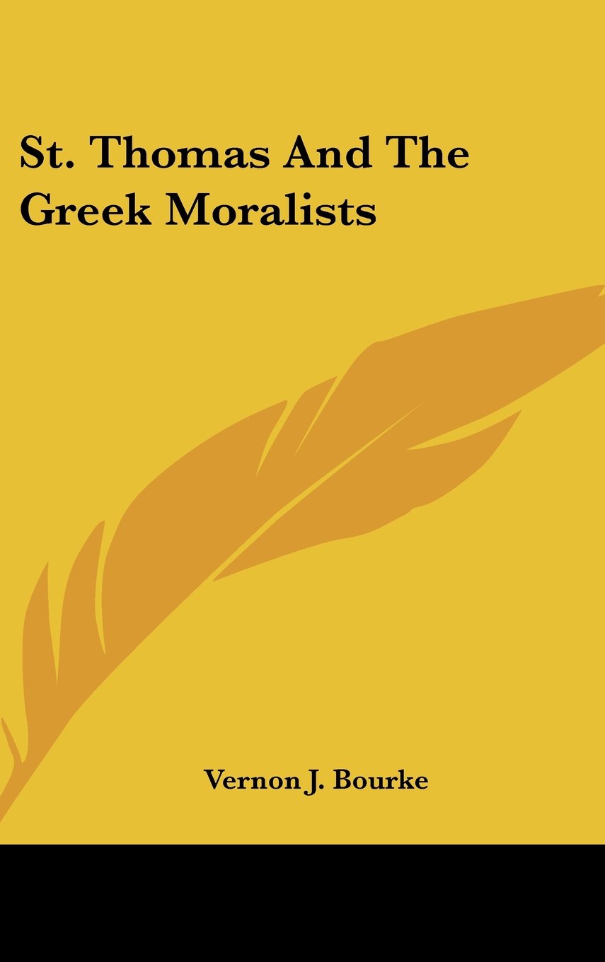 St. Thomas And The Greek Moralists Books