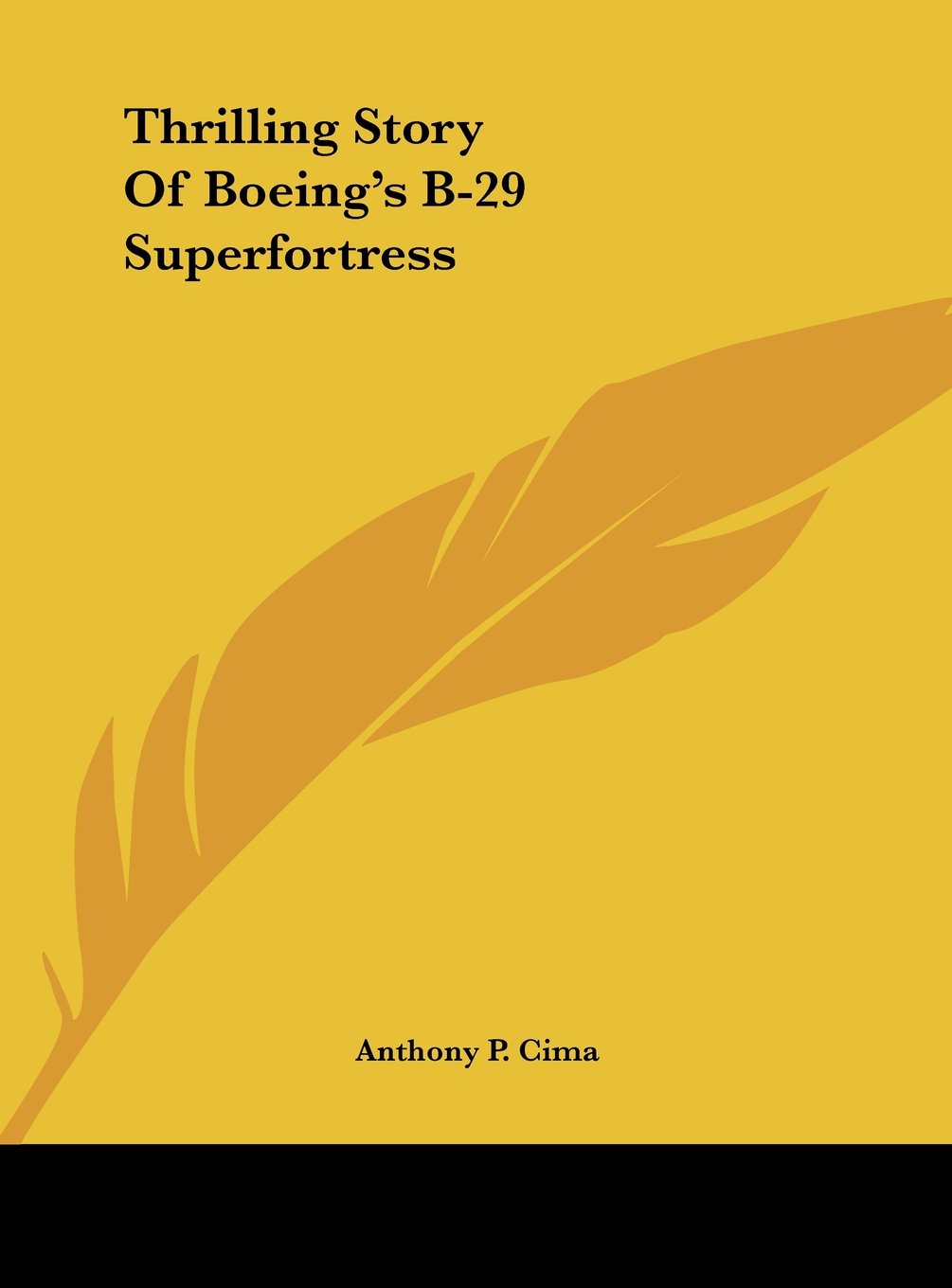 Thrilling Story Of Boeing's B-29 Superfortress Memories