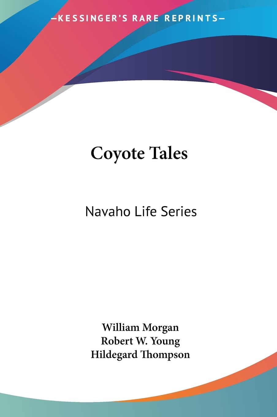 Coyote Tales: Navaho Life Series Social Sciences