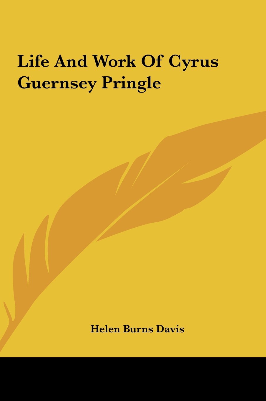 Life And Work Of Cyrus Guernsey Pringle Books