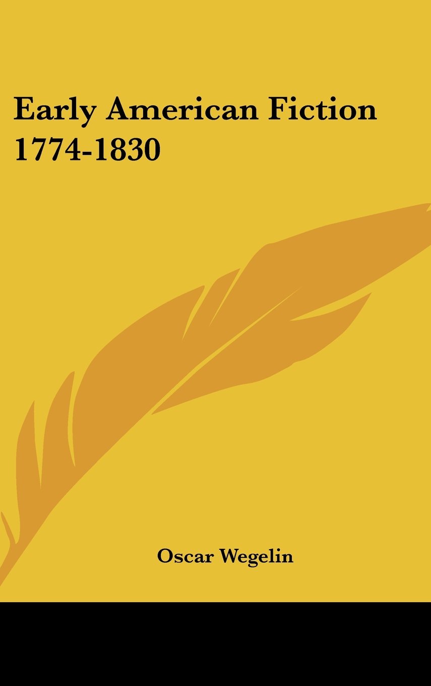 Early American Fiction 1774-1830 Books