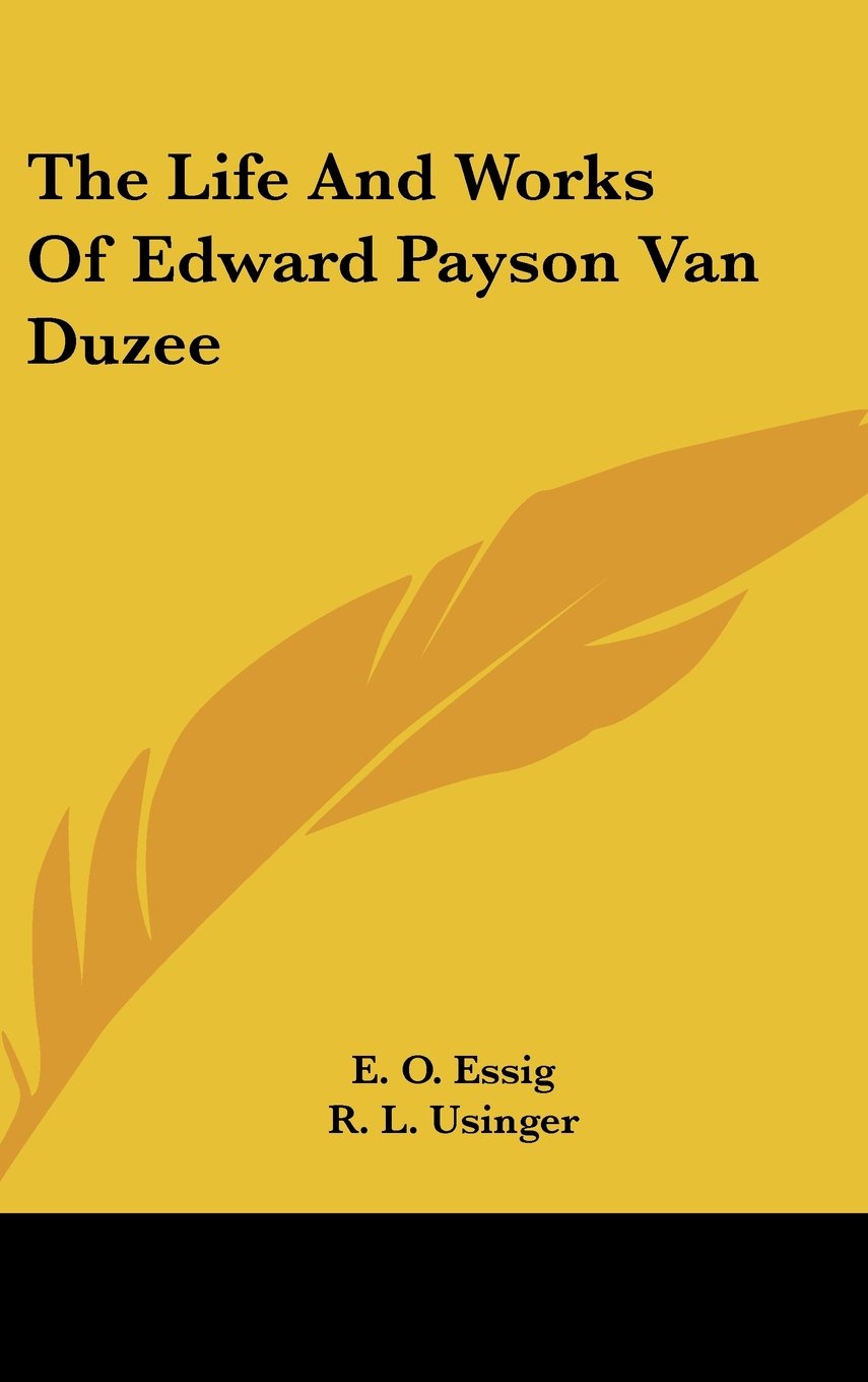 The Life And Works Of Edward Payson Van Duzee Books