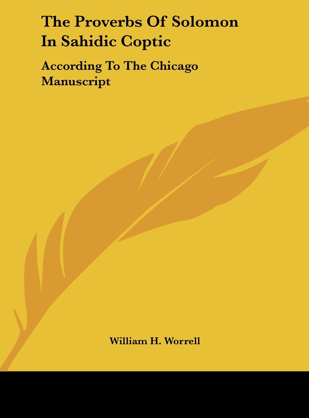 The Proverbs Of Solomon In Sahidic Coptic: According To The Chicago Manuscript Contemporary literature
