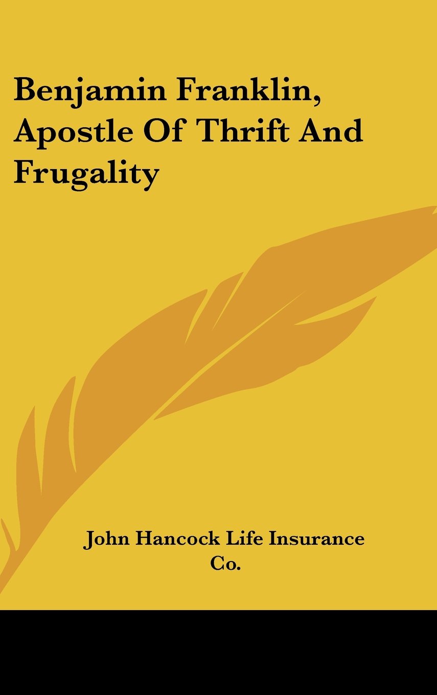 Benjamin Franklin, Apostle Of Thrift And Frugality Contemporary literature