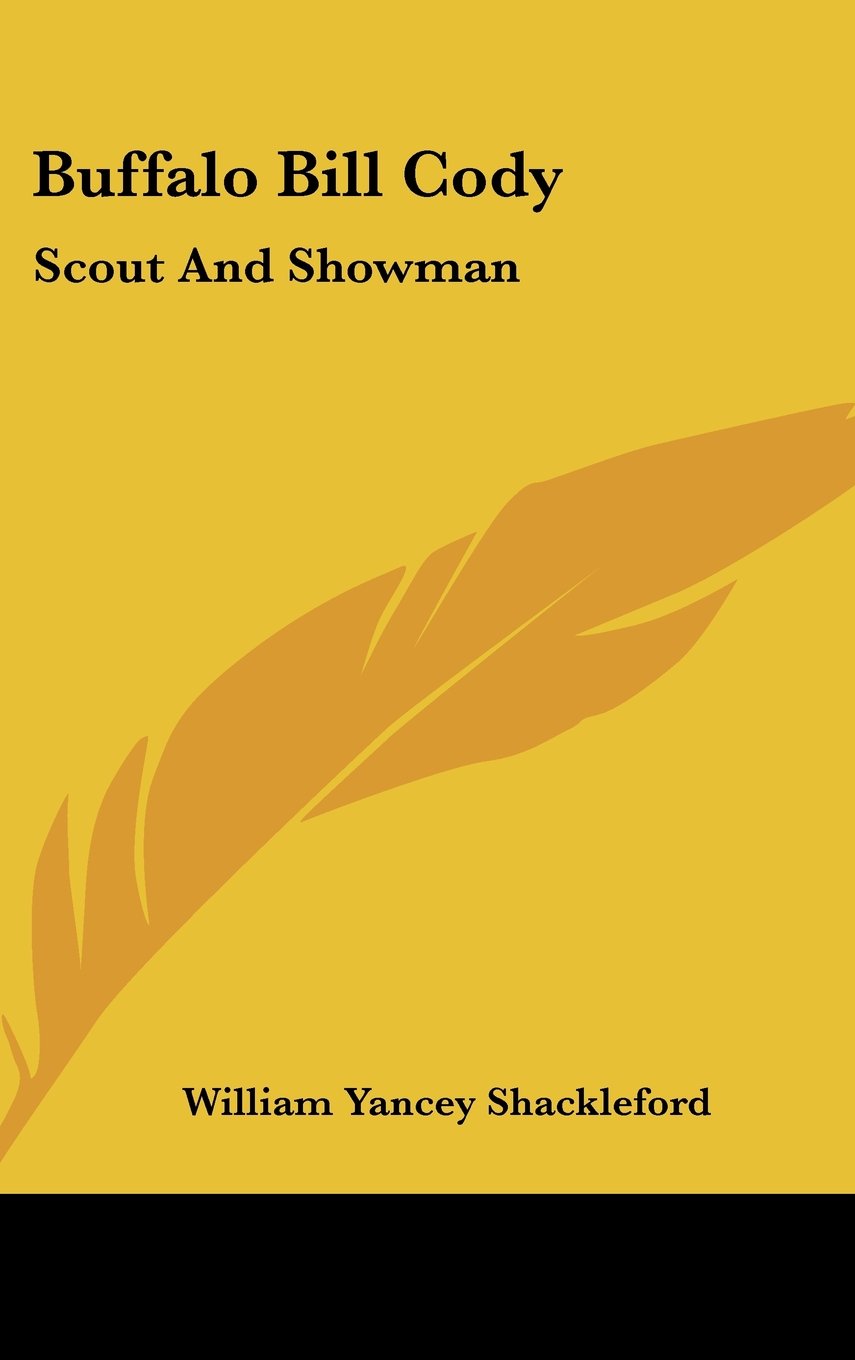 Buffalo Bill Cody: Scout And Showman Books