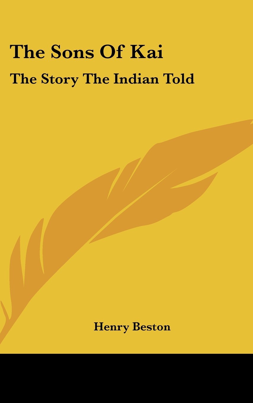 The Sons Of Kai: The Story The Indian Told Memories