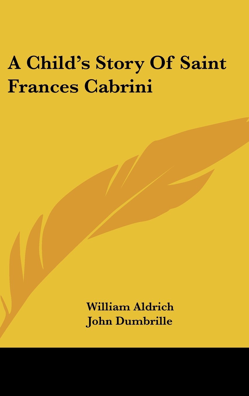 A Child's Story Of Saint Frances Cabrini Memories