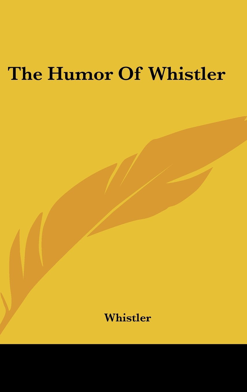 The Humor Of Whistler Books